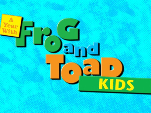 A Year with Frog and Toad, KIDS